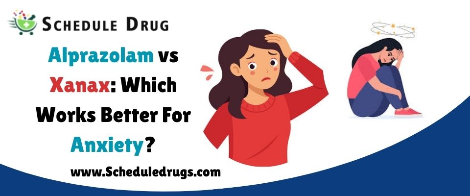 Alprazolam vs Xanax Which Works Better for Anxiety